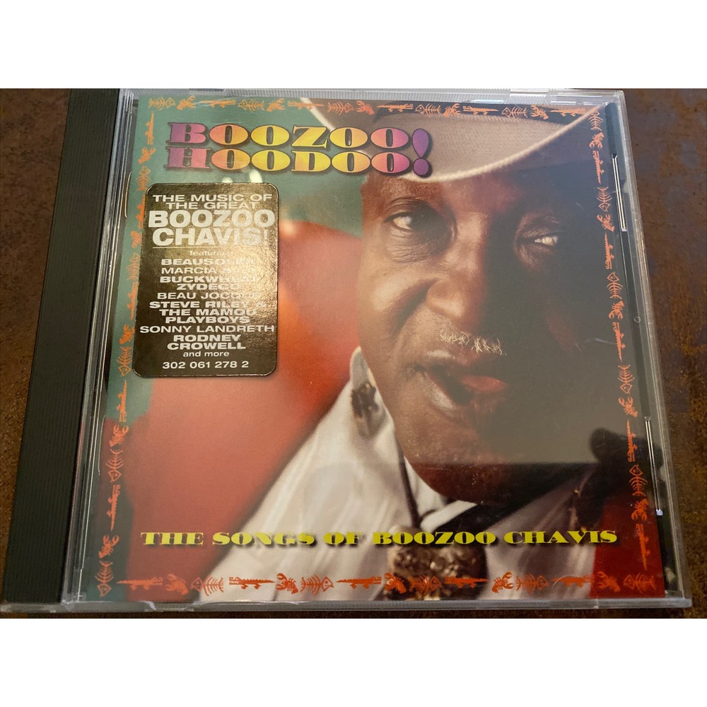 BOOZOO CHAVIS - BooZoo HooDoo - The Songs Of BooZoo Chavis CD